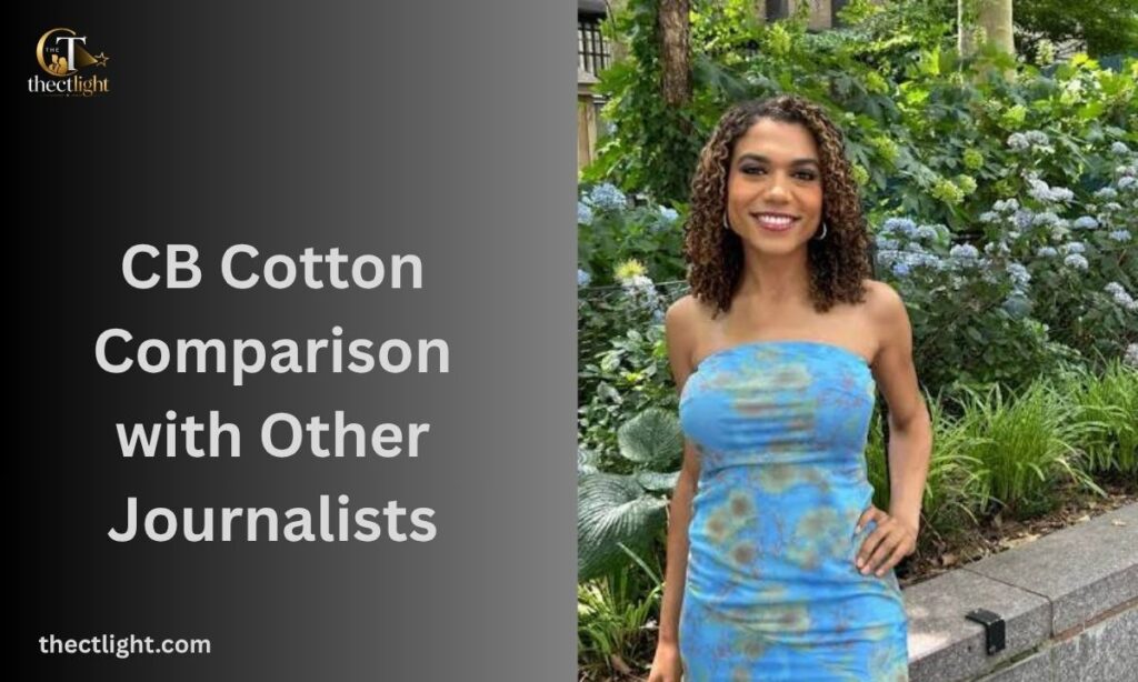 CB Cotton Comparison with Other Journalists