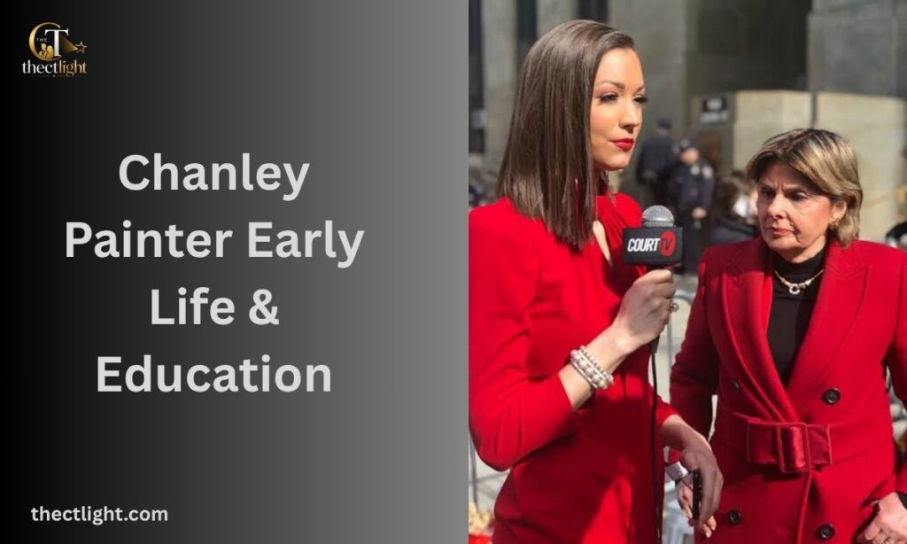 Chanley Painter Early Life & Education