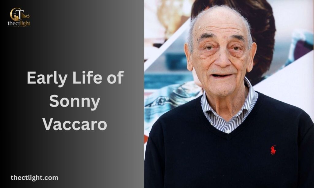 Early Life of Sonny Vaccaro