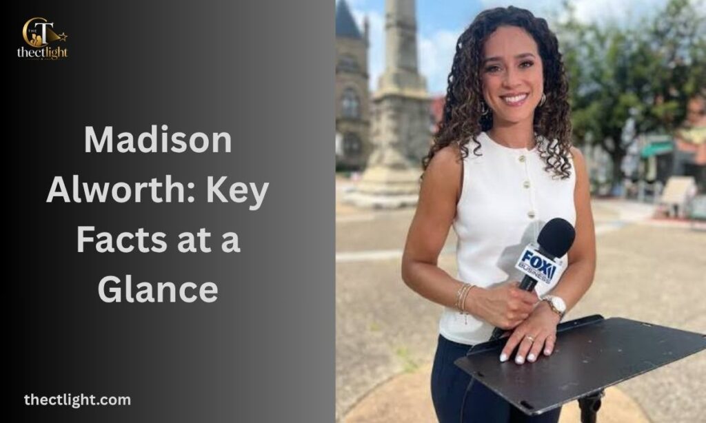 Madison Alworth: Key Facts at a Glance